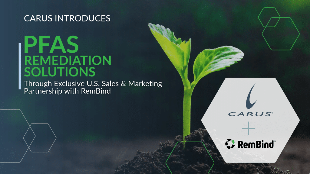 Carus introduces PFAS remediation solutions through exclusive U.S. sales and marketing partnership with RemBind, shown with the Carus and RemBind logos beside a seedling growing from soil